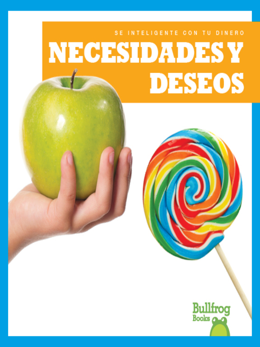 Title details for Necesidades y deseos (Needs and Wants) by Nadia Higgins - Available